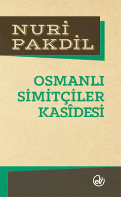 Osmanlı Simitçiler Kasidesi - Edebiyat Dergisi Yayınları