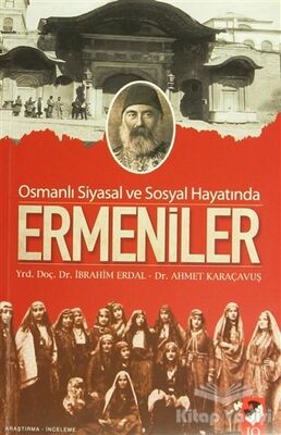 Osmanlı Siyasal ve Sosyal Hayatında Ermeniler - 1