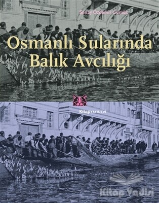Osmanlı Sularında Balık Avcılığı - Kitap Yayınevi