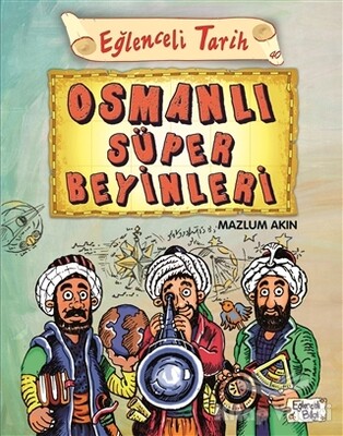 Osmanlı Süper Beyinleri - Eğlenceli Bilgi