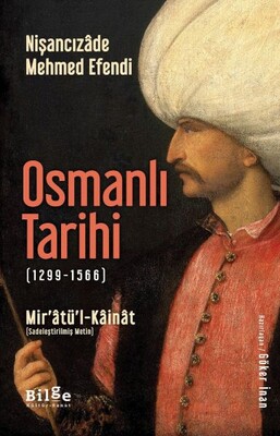 Osmanlı Tarihi (1299-1566) - Mir’âtü’l-Kâinât - Bilge Kültür Sanat