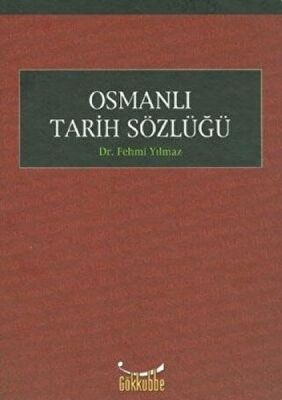 Osmanlı Tarihi Sözlüğü - 1