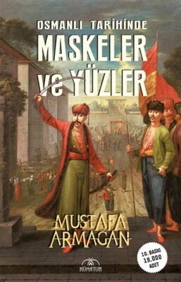 Osmanlı Tarihinde Maskeler ve Yüzler - Hümayun Yayınları