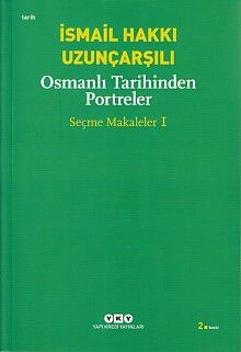 Osmanlı Tarihinden Portreler - Seçme Makaleler 1 - 1