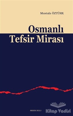 Osmanlı Tefsir Mirası - Ankara Okulu Yayınları