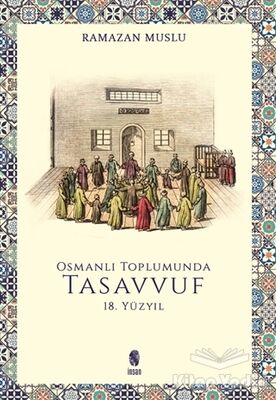 Osmanlı Toplumunda Tasavvuf -18. Yüzyıl - 1