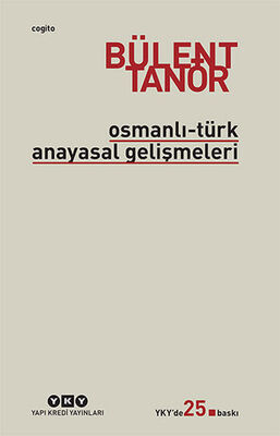 Osmanlı-Türk Anayasal Gelişmeleri - 1