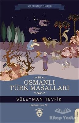 Osmanlı Türk Masalları - Dorlion Yayınları