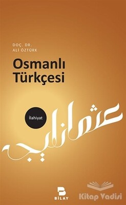 Osmanlı Türkçesi - Bilimsel Araştırma Yayınları