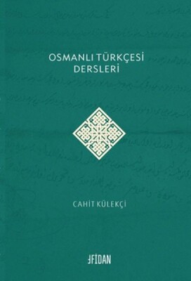 Osmanlı Türkçesi Dersleri - Fidan Kitap