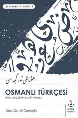 Osmanlı Türkçesi - Dipnot Sözlüklü ve Metin Ağırlıklı - Nizamiye Akademi Yayınları