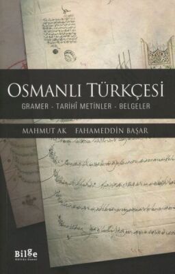 Osmanlı Türkçesi - Gramer-Tarihî Metinler-Belgeler - 1