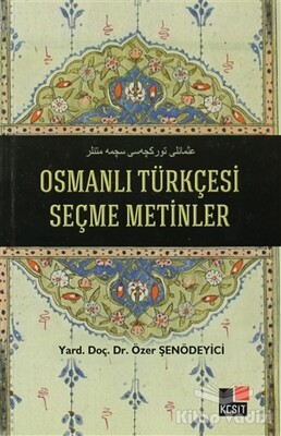 Osmanlı Türkçesi Seçme Metinler - Kesit Yayınları