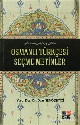 Osmanlı Türkçesi Seçme Metinler - 1