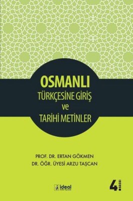 Osmanlı Türkçesine Giriş Ve Tarihi Metinler - İdeal Kültür Yayıncılık