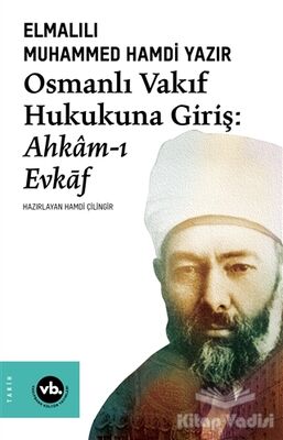 Osmanlı Vakıf Hukukuna Giriş - 1