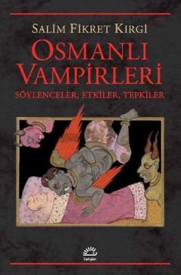 Osmanlı Vampirleri - İletişim Yayınları
