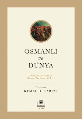Osmanlı Ve Dünya - Timaş Akademi