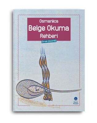 Osmanlıca Belge Okuma Rehberi - 1