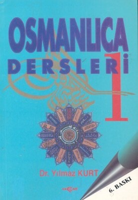 Osmanlıca Dersleri 1 - Akçağ Yayınları