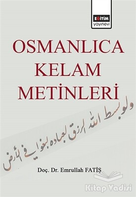 Osmanlıca Kelam Metinleri - Eğitim Yayınevi