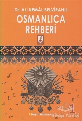 Osmanlıca Rehberi - 1 - Beşir Kitabevi