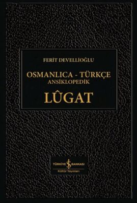 Osmanlıca-Türkçe Ansiklopedik Lûgat - 1
