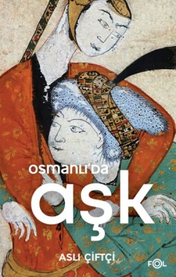 Osmanlı’da Aşk - Fol Kitap