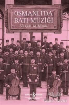 Osmanlı'da Batı Müziği - 1