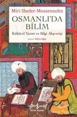 Osmanlı'da Bilim - İş Bankası Kültür Yayınları