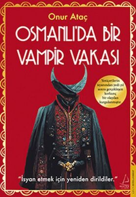 Osmanlı’da Bir Vampir Vakası - 1