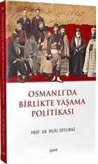 Osmanlı’da Birlikte Yaşama Politikası - 1