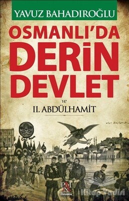 Osmanlı'da Derin Devlet ve 2. Abdülhamit - Panama Yayıncılık