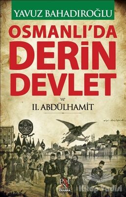 Osmanlı'da Derin Devlet ve 2. Abdülhamit - 1