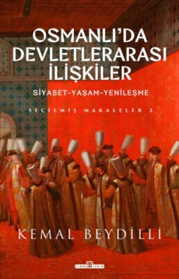 Osmanlı'da Devletlerarası İlişkiler-2 (Ciltli) - Timaş Tarih