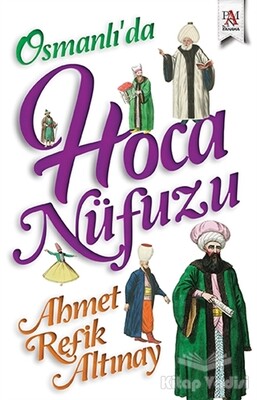 Osmanlı’da Hoca Nüfuzu - Panama Yayıncılık