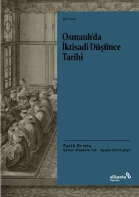 Osmanlı’da İktisadi Düşünce Tarihi - 1