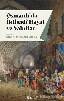 Osmanlı'da İktisadi Hayat ve Vakıflar - Kronik Kitap