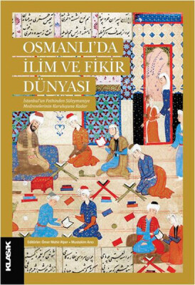 Osmanlıda İlim ve Fikir Dünyası - Klasik Yayınları