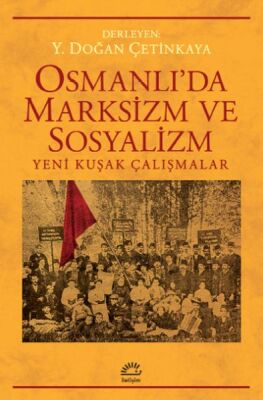 Osmanlı’da Marksizm ve Sosyalizm - 1