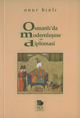 Osmanlı’da Modernleşme ve Diplomasi - İmge Kitabevi Yayınları
