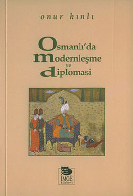 Osmanlı’da Modernleşme ve Diplomasi - 1