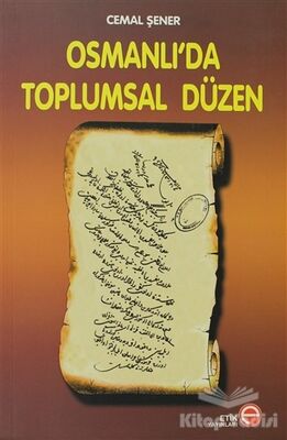 Osmanlı’da Toplumsal Düzen - 1