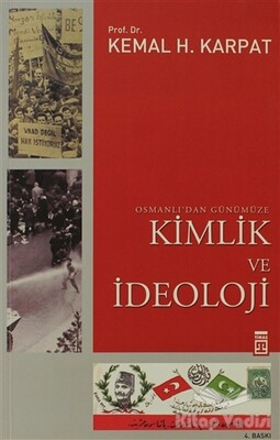 Osmanlı’dan Günümüze Kimlik ve İdeoloji - Timaş Yayınları