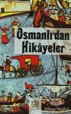 Osmanlı’dan Hikayeler - Panama Yayıncılık