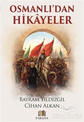 Osmanlı'dan Hikayeler - Parana Yayınları