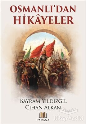 Osmanlı'dan Hikayeler - 1