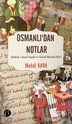 Osmanlı’dan Notlar - Herdem Kitap