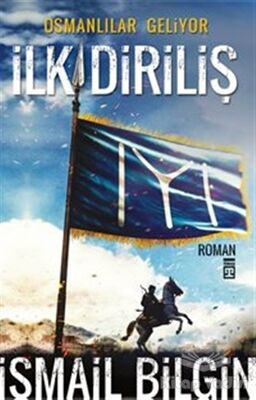 Osmanlılar Geliyor - İlk Diriliş - 1