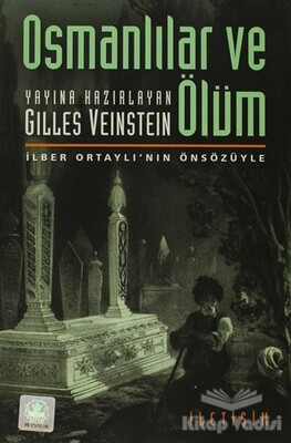 Osmanlılar ve Ölüm - İletişim Yayınları